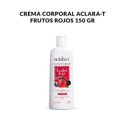 GENERICO CREMA CORPORAL ACLARA-T FRUTOS ROJOS 150GR