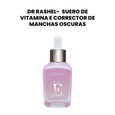 DR. RASHEL SUERO DE VITAMINA E CORRECTOR DE MANCHAS OSCURAS
