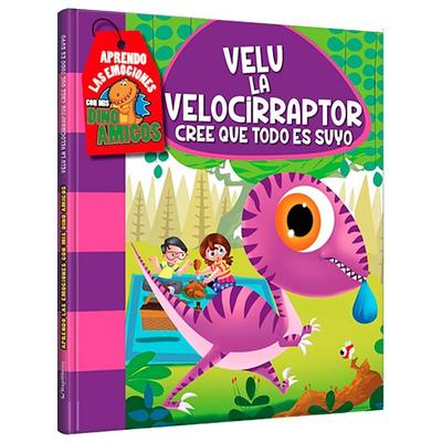 DISTRIBUIDORA EUROPEA LIBRO VELU LA VELOCIRRAPTOR CREE QUE TODO ES SUYO